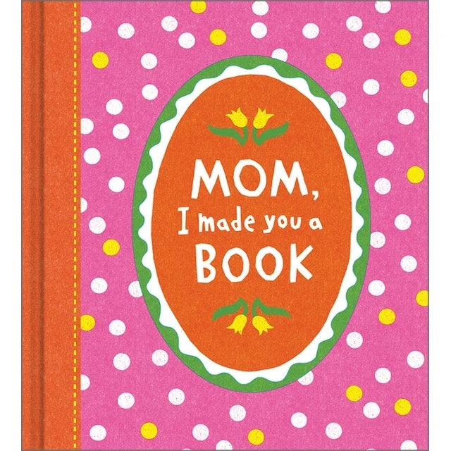 Mom I Made You A Book