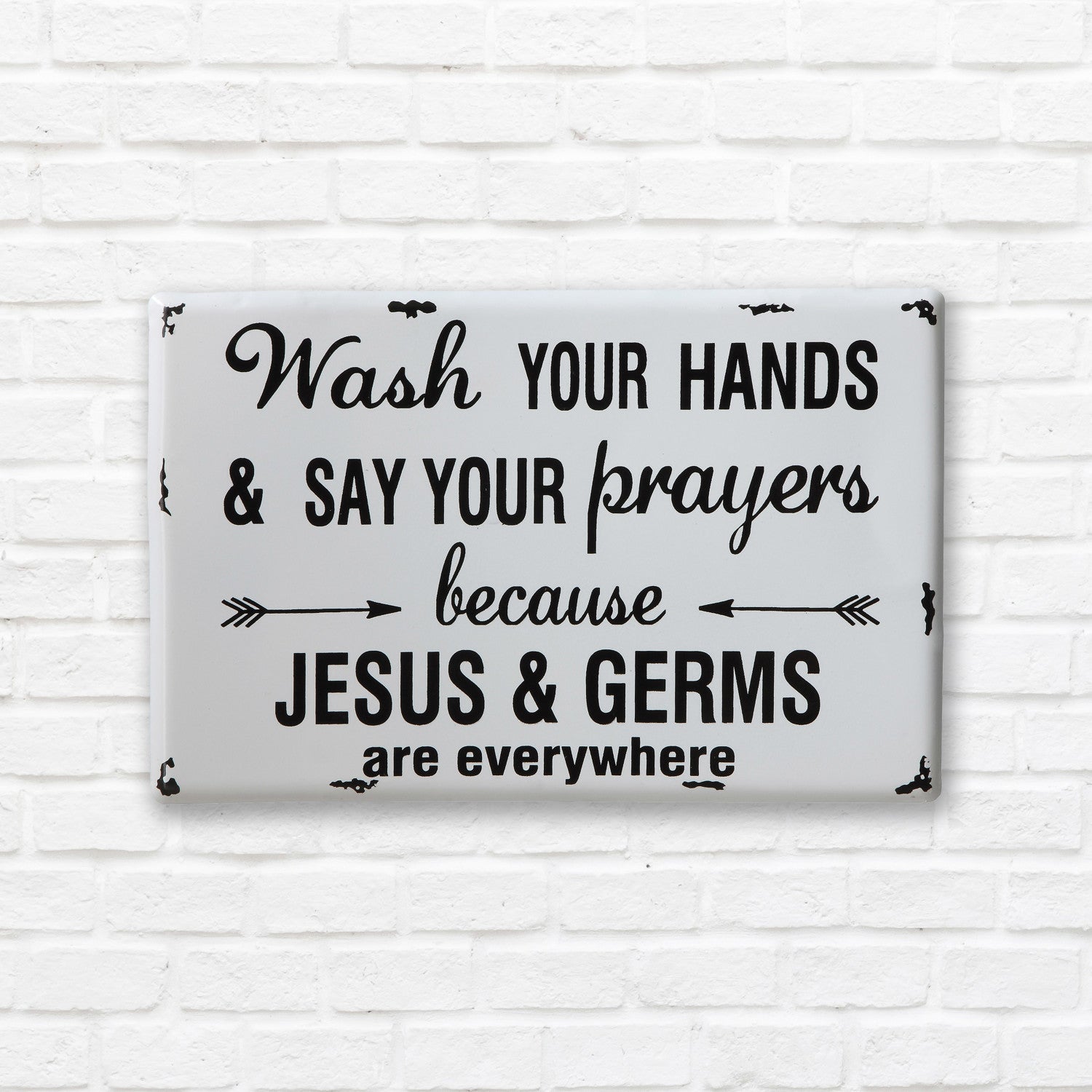 Wash Your Hands & Pray Sign